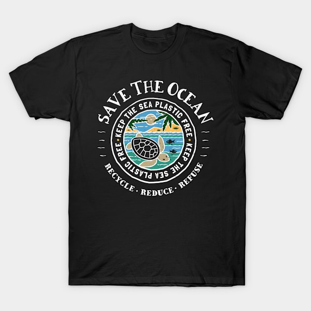 Save The Oceans Keep The Sea Plastic Free Turtle T-Shirt by SnugFarm